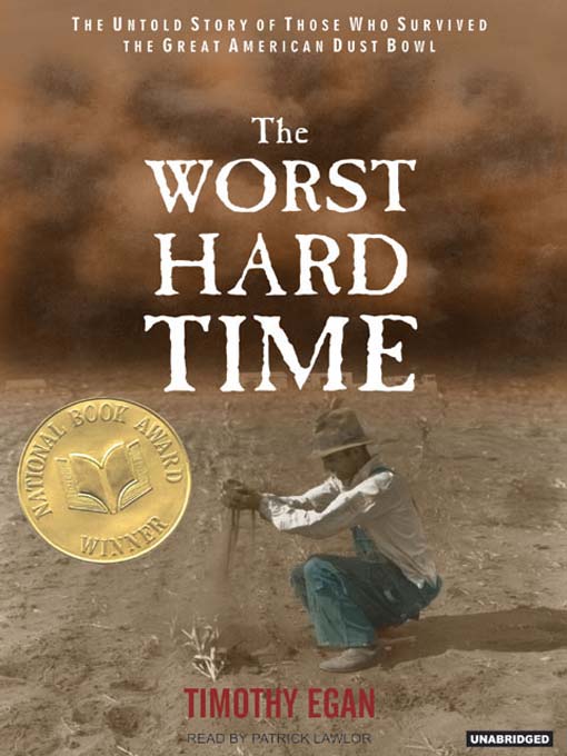 Title details for The Worst Hard Time by Timothy Egan - Available